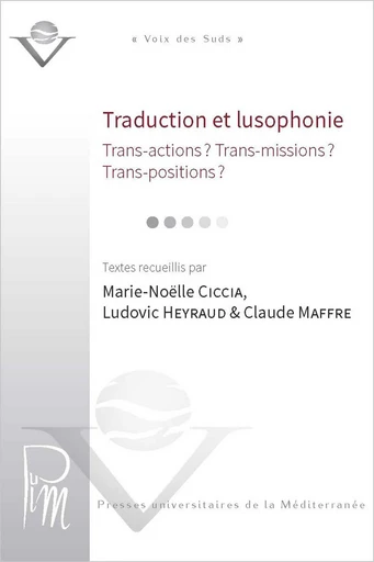 Traduction et lusophonie -  - Presses universitaires de la Méditerranée