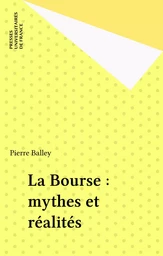 La Bourse : mythes et réalités