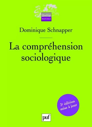 La compréhension sociologique - Dominique Schnapper - Humensis