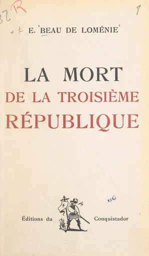 La mort de la Troisième République - Emmanuel Beau de Loménie - FeniXX réédition numérique