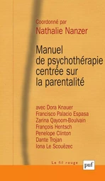 Manuel de psychothérapie centrée sur la parentalité