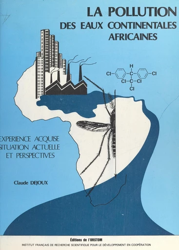 La pollution des eaux continentales africaines - Claude Dejoux - FeniXX réédition numérique