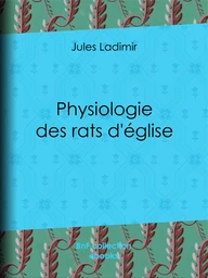 Physiologie des rats d'église