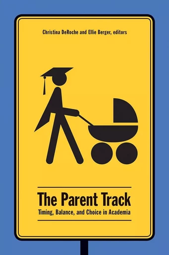 The Parent Track -  - Wilfrid Laurier University Press