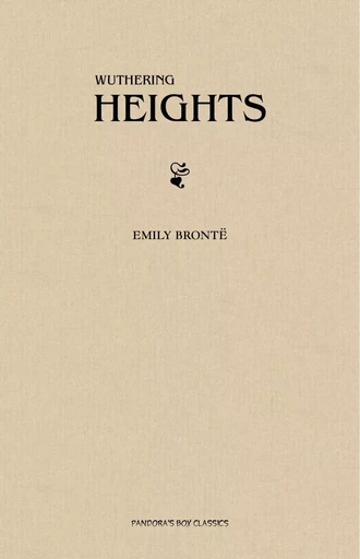 Wuthering Heights - Emily Brontë - Pandora's Box