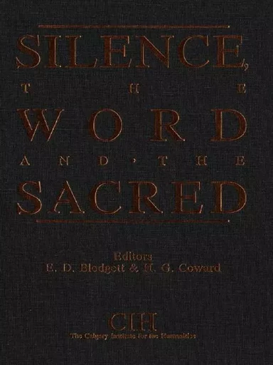 Silence, the Word and the Sacred -  - Wilfrid Laurier University Press