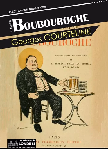 Boubouroche - Georges Courteline - Les Editions de Londres