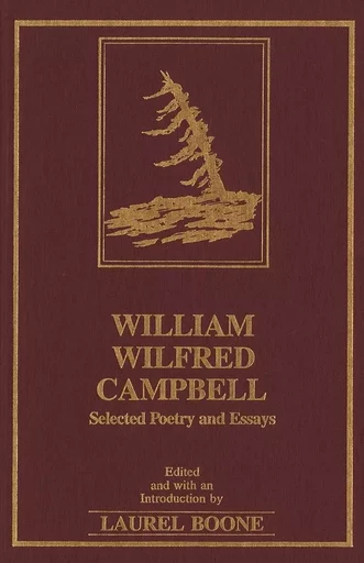 William Wilfred Campbell -  - Wilfrid Laurier University Press