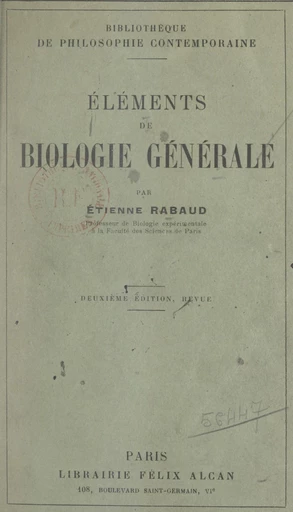 Éléments de biologie générale - Etienne Rabaud - FeniXX réédition numérique