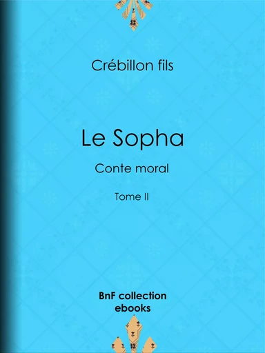 Le Sopha - Crébillon Fils, E.-P. Milio - BnF collection ebooks