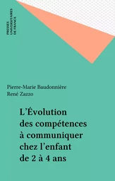 L'Évolution des compétences à communiquer chez l'enfant de 2 à 4 ans