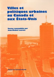 Villes et politiques urbaines au Canada et aux États-Unis