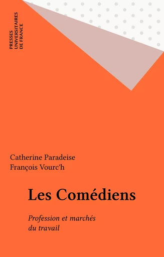 Les Comédiens - Catherine Paradeise, François Vourc'h - Presses universitaires de France (réédition numérique FeniXX)