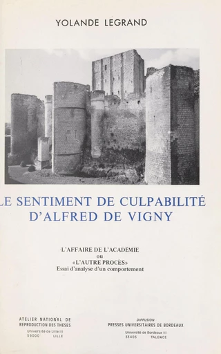 Le sentiment de culpabilité d'Alfred de Vigny - Yolande Legrand - FeniXX réédition numérique