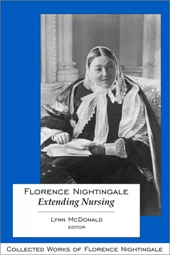 Florence Nightingale: Extending Nursing -  - Wilfrid Laurier University Press