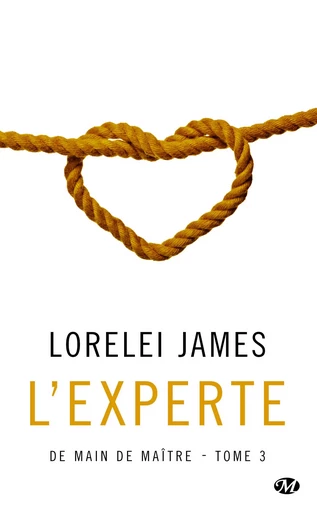 De main de maître, T3 : L'Experte - Lorelei James - Milady