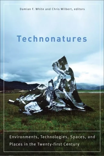 Technonatures -  - Wilfrid Laurier University Press