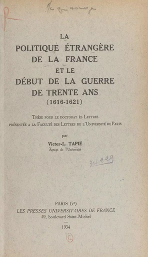 La politique étrangère de la France et le début de la guerre de Trente ans - Victor-Lucien Tapié - FeniXX réédition numérique