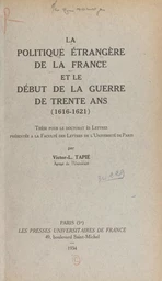 La politique étrangère de la France et le début de la guerre de Trente ans