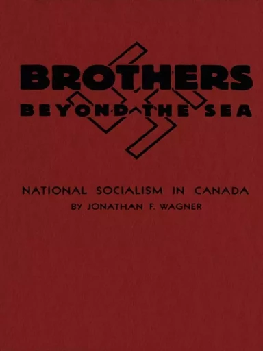 Brothers Beyond the Sea - Jonathan F. Wagner - Wilfrid Laurier University Press