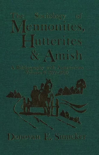 The Sociology of Mennonites, Hutterites and Amish -  - Wilfrid Laurier University Press