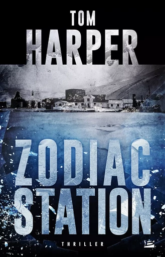 Zodiac Station - Tom Harper - Bragelonne