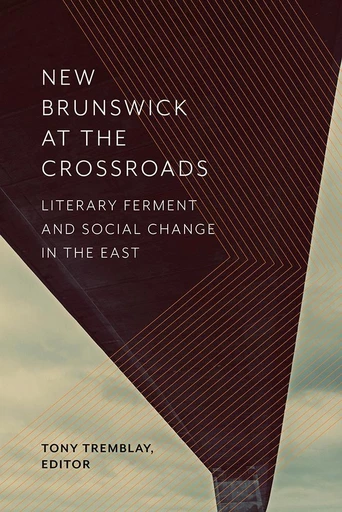 New Brunswick at the Crossroads -  - Wilfrid Laurier University Press