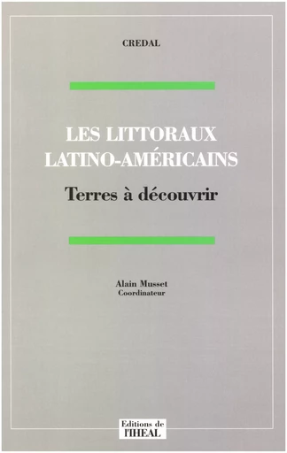 Les littoraux latino-américains -  - Éditions de l’IHEAL