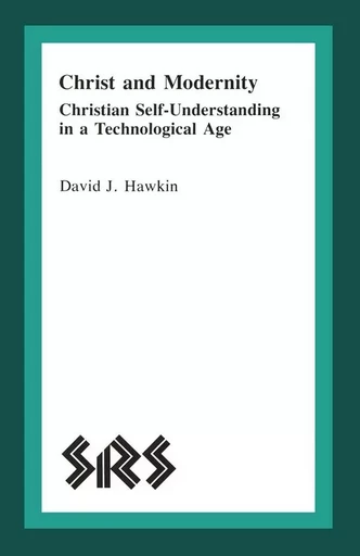 Christ and Modernity - David J. Hawkin - Wilfrid Laurier University Press