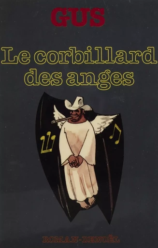 Le corbillard des anges -  Gus - Denoël (réédition numérique FeniXX)