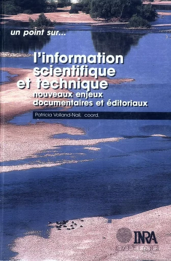 L'information scientifique et technique - Patricia Volland-Nail - Quae