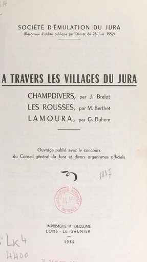 À travers les villages du Jura - Marc Berthet, Jean Brelot, Gustave Duhem - FeniXX réédition numérique