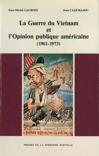 La Guerre du Vietnam et l’opinion publique américaine (1961-1973) -  - Presses Sorbonne Nouvelle via OpenEdition