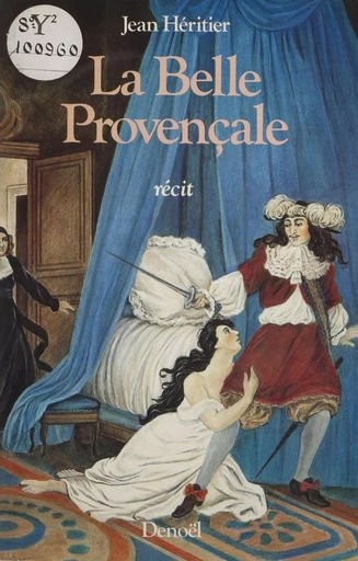 La Belle Provençale - Jean Héritier - Denoël (réédition numérique FeniXX)