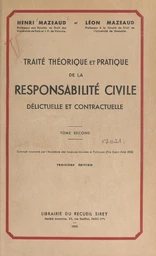 Traité théorique et pratique de la responsabilité civile délictuelle et contractuelle (2)