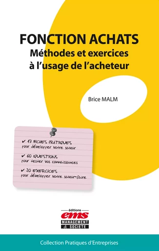 Fonction achats - Méthodes et exercices à l'usage de l'acheteur - Brice Malm - Éditions EMS