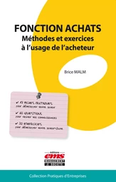 Fonction achats - Méthodes et exercices à l'usage de l'acheteur