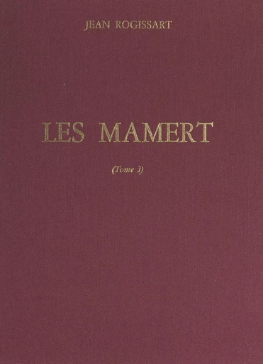 Les Mamert (1) - Jean Rogissart - FeniXX réédition numérique