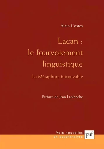 Lacan : le fourvoiement linguistique - Alain Costes - Humensis