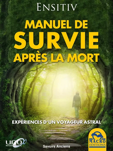 Manuel de survie après la mort - Ensitiv Ensitiv - Macro Editions