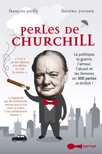 Perles de Churchill - François Jouffa, Frédéric Pouhier - Leduc Humour