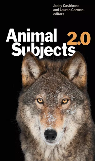 Animal Subjects 2.0 -  - Wilfrid Laurier University Press