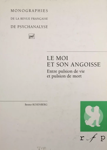 Le Moi et son angoisse - Benno Rosenberg - Presses universitaires de France (réédition numérique FeniXX)