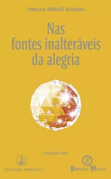 Nas fontes inalteráveis da alegria