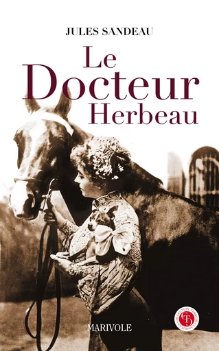 Le Docteur Herbeau - Jules Sandeau - Marivole Éditions