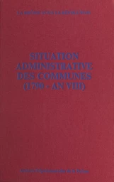 La Drôme sous la Révolution : situation administrative des communes (1790 - an VIII)