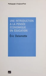 Une Introduction à la pensée économique en éducation