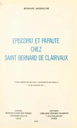 Épiscopat et papauté chez Saint Bernard de Clairvaux