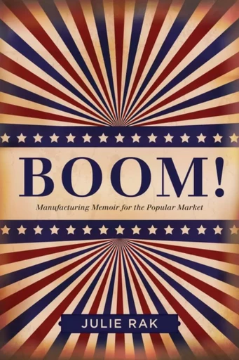 Boom! - Julie Rak - Wilfrid Laurier University Press