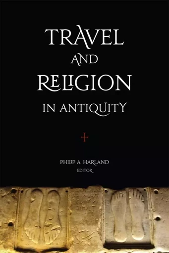 Travel and Religion in Antiquity -  - Wilfrid Laurier University Press